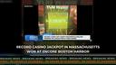 RECORD CASINO JACKPOT IN MASSACHUSETTS WON AT ENCORE BOSTON HARBOR