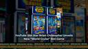 YouTube Slot Star Brian Christopher Unveils New “World Cruise” Slot Game