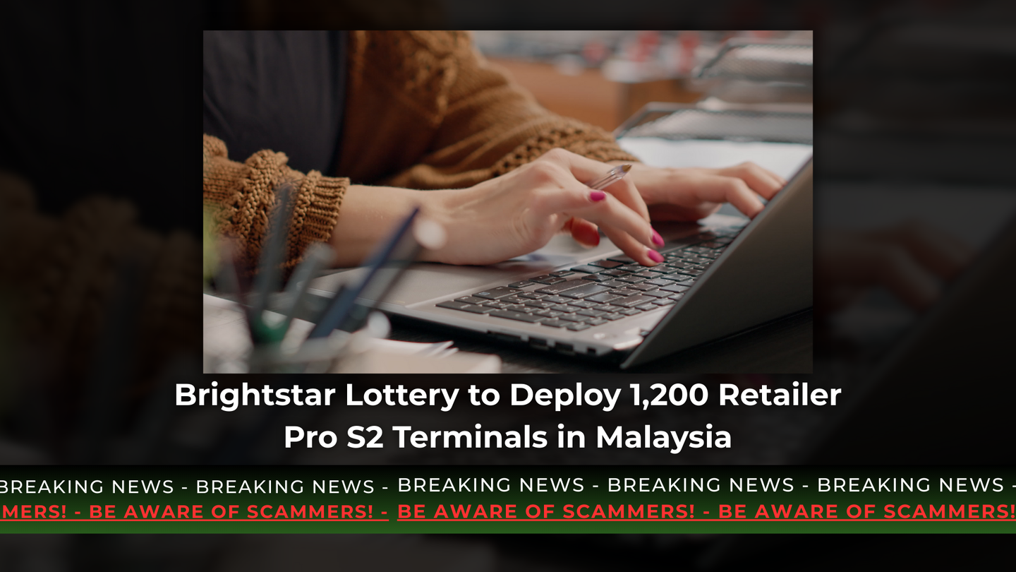 Brightstar Lottery to Deploy 1,200 Retailer Pro S2 Terminals in Malaysia