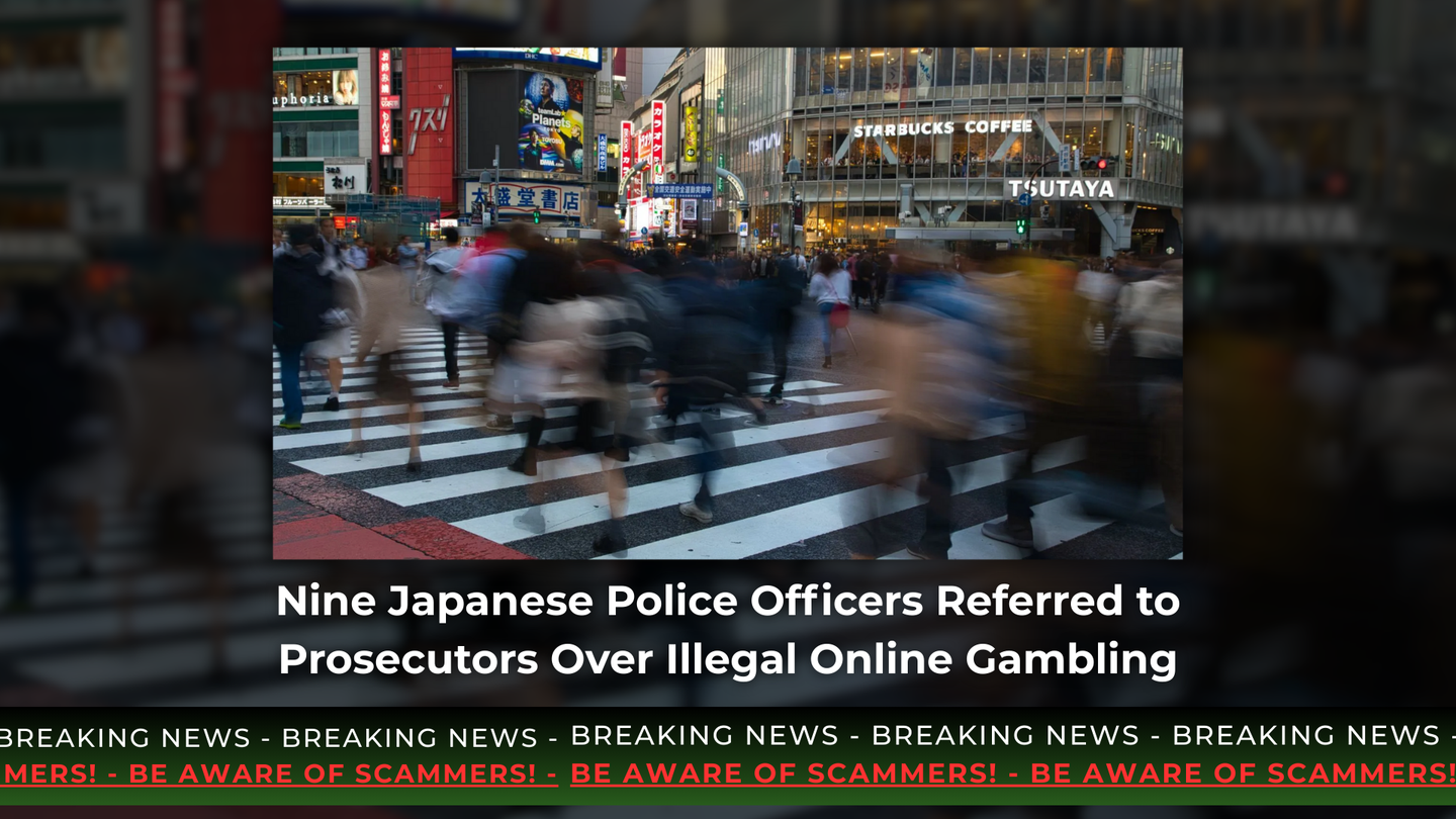 Nine Japanese Police Officers Referred to Prosecutors Over Illegal Online Gambling