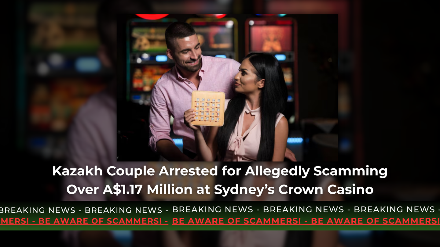 Kazakh Couple Arrested for Allegedly Scamming Over A$1.17 Million at Sydney’s Crown Casino